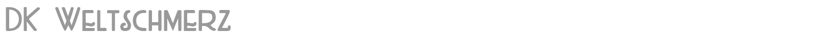 DK Weltschmerz font preview